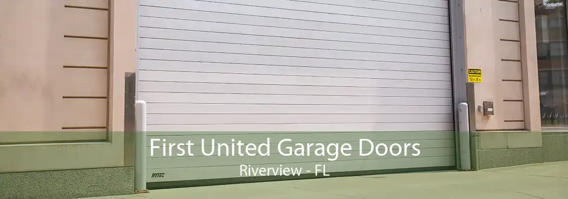 First United Garage Doors Riverview - FL