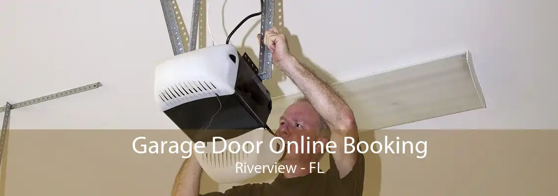 Garage Door Online Booking Riverview - FL