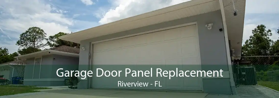 Garage Door Panel Replacement Riverview - FL