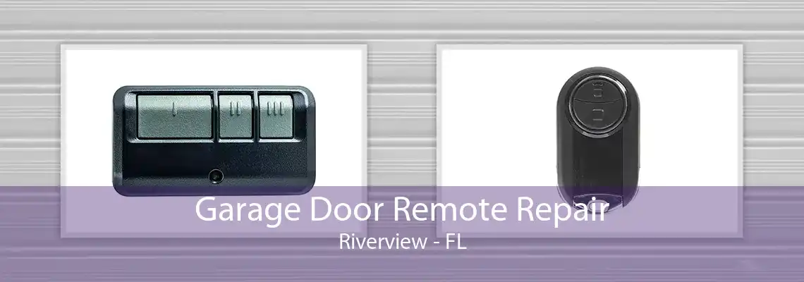 Garage Door Remote Repair Riverview - FL