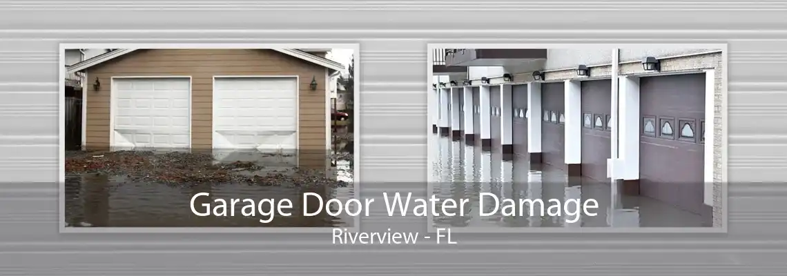 Garage Door Water Damage Riverview - FL