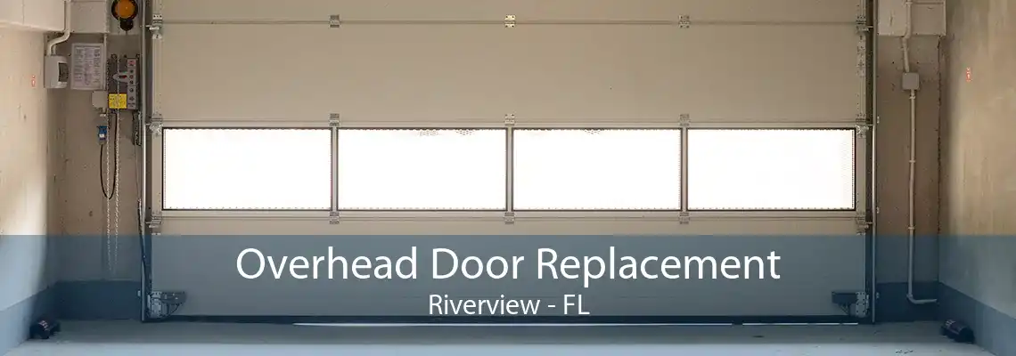 Overhead Door Replacement Riverview - FL