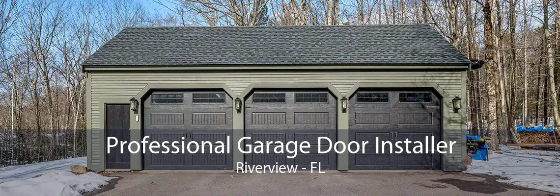 Professional Garage Door Installer Riverview - FL