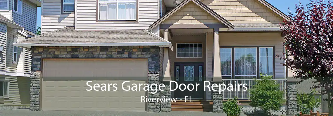 Sears Garage Door Repairs Riverview - FL