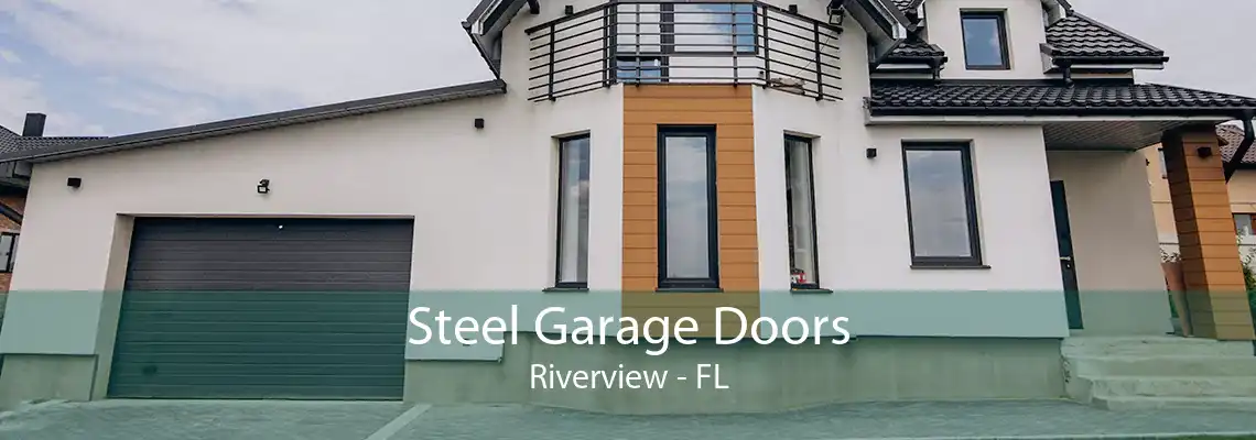 Steel Garage Doors Riverview - FL